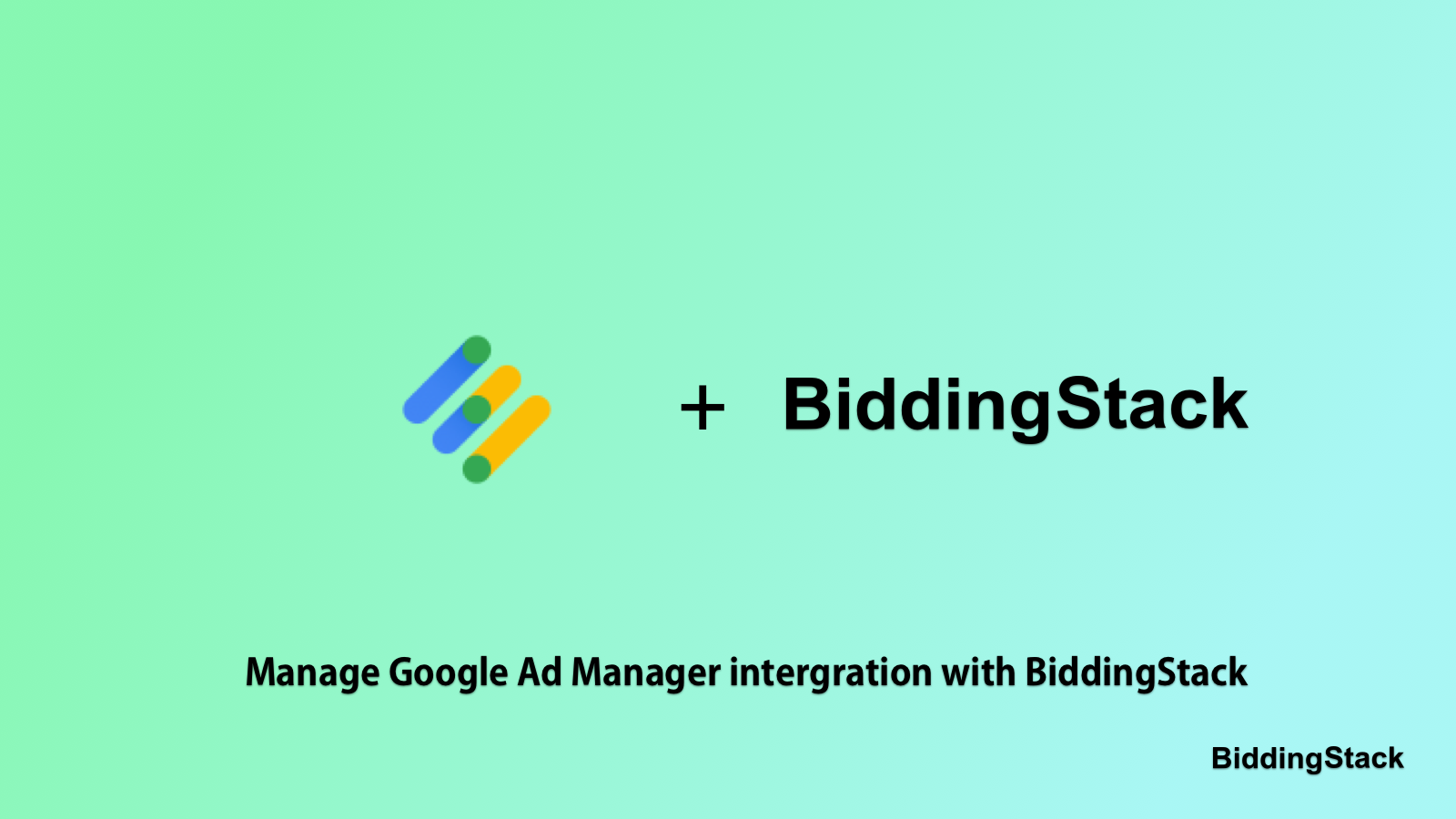 Manage Google Ad Manager intergration with BiddingStack
