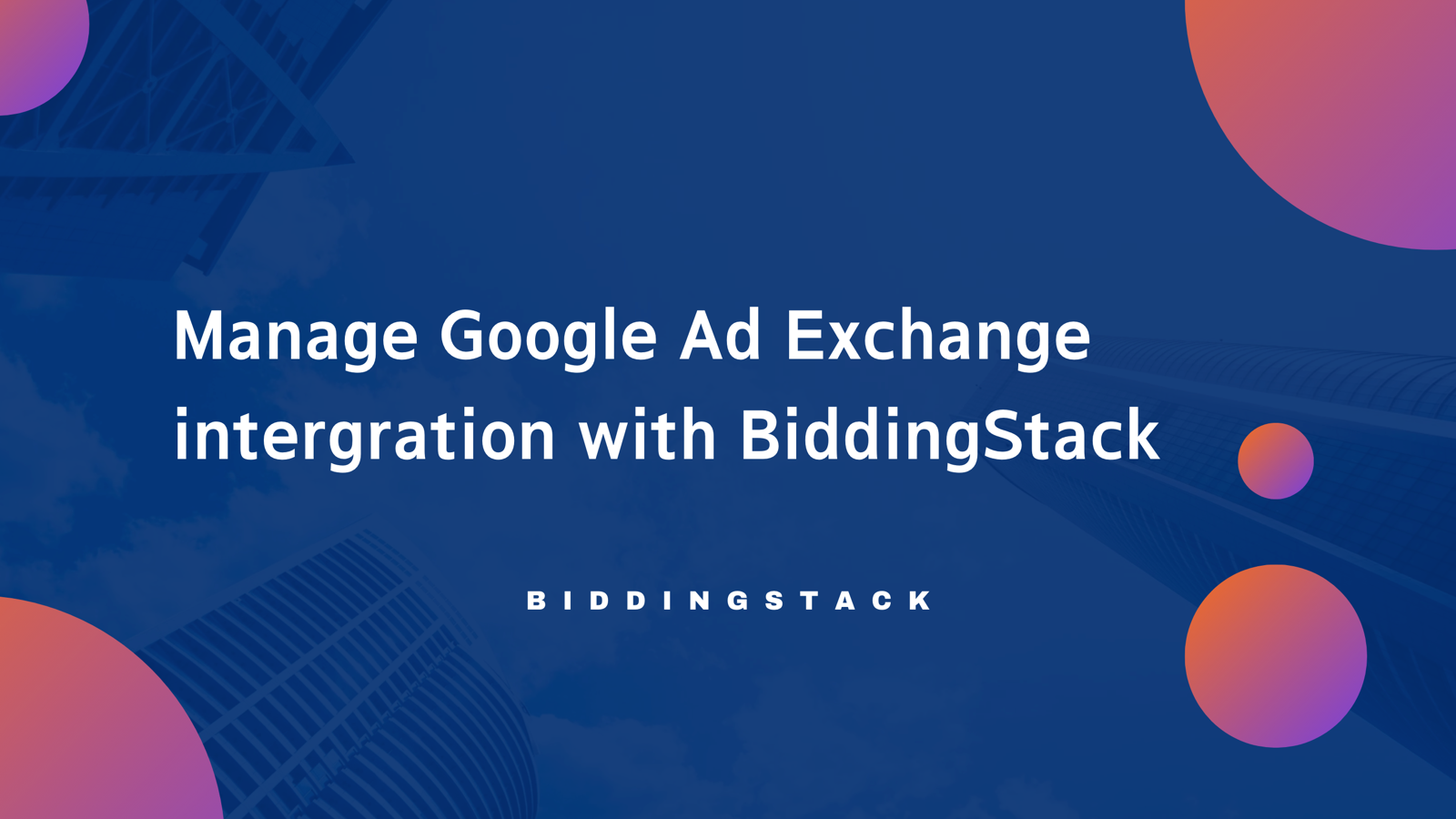 Google Adx with BiddingStack